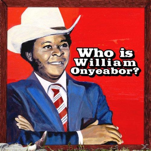 William Onyeabor - World Psychedelic Classics 5: Who Is William Onyeabor?  - (Vinyl)