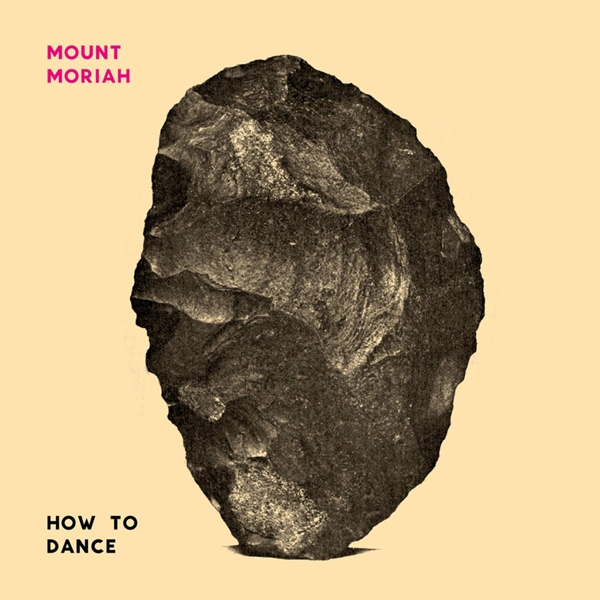 Mount Moriah + Dance Download) How - (LP To 