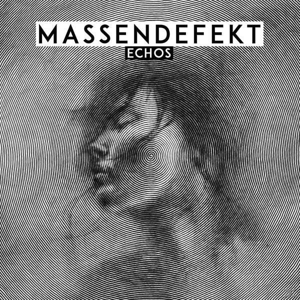 Albumcover mit kreisförmigem Muster und dem Wort MASSEDEFEKT ECHOS. Schwarz und weiß.
