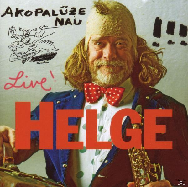 Helge Schneider - Akopalüze Nau (Live)  - (CD)