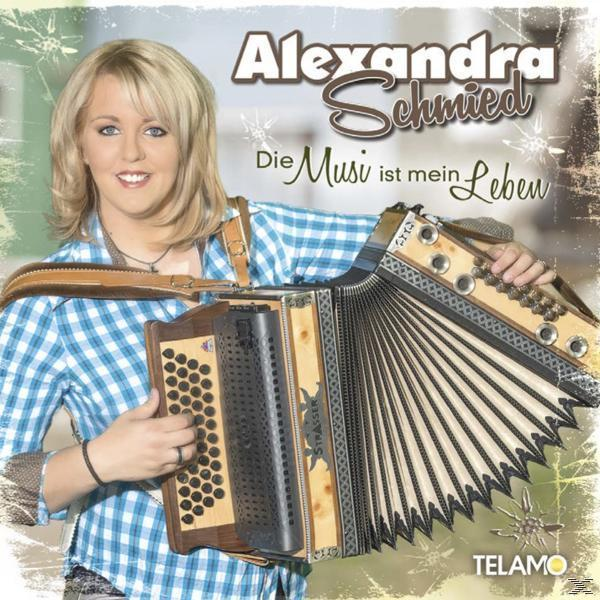 Alexandra Schmied - Die Musi Ist Mein Leben  - (CD)