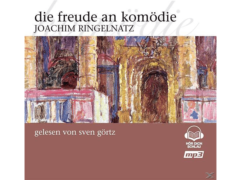 Joachim Ringelnatz - Die Freude An Komödie  - (CD)