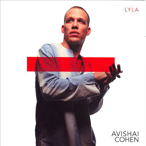 Avishai Cohen (Nagybőgős) - Lyla (CD)