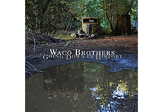Waco Brothers - Going Down In History (CD)