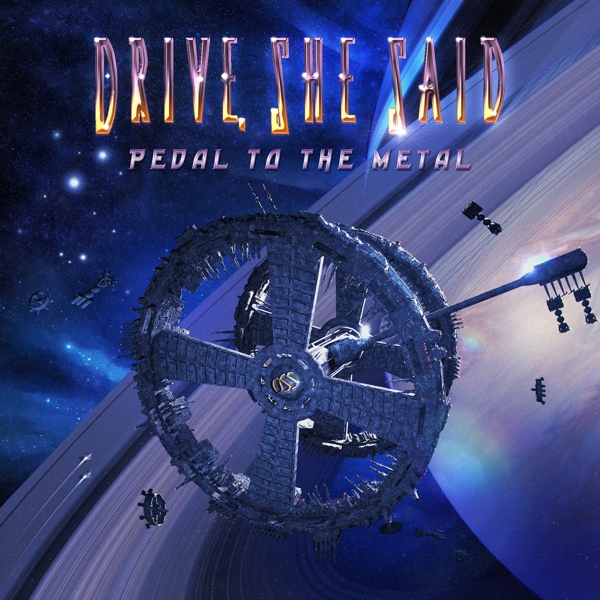 Drive She Said - Pedal To The Metal  - (CD)