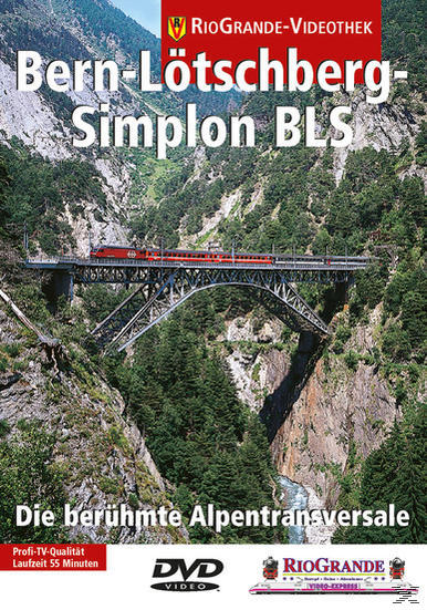Die berühmte - Alpentransversale DVD BLS Bern-Lötschberg-Simplon-Bahn Die