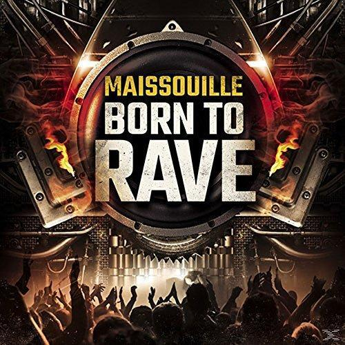 Maissouille - Born To Rave  - (CD)