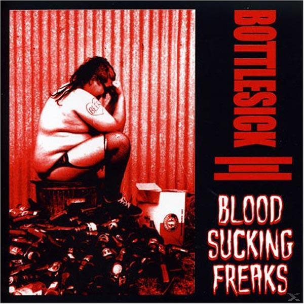Freaks Sucking - - (Vinyl) Bottlesick Blood