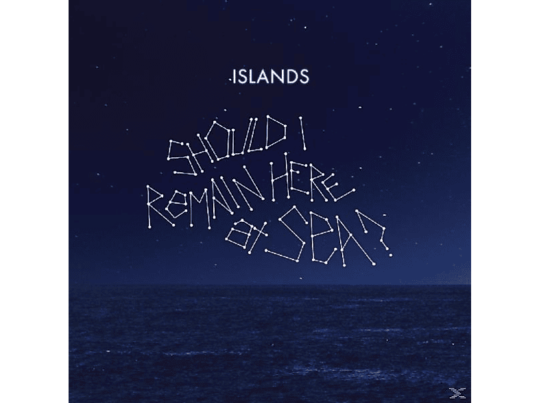 Islands - Should I Remain Here At Sea?  - (CD)