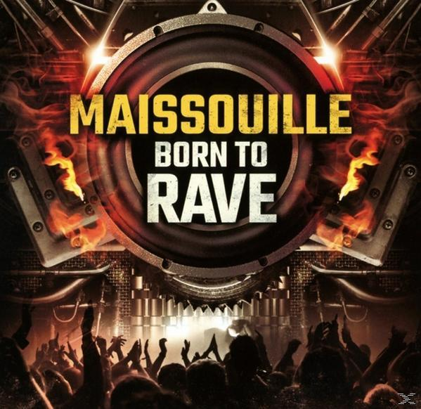Maissouille - Born To Rave  - (CD)