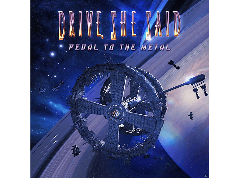 Drive She Said - Pedal To The Metal CD