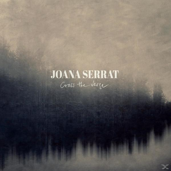Joana Serrat - Cross The Verge (Lp+Mp3)  - (Vinyl)