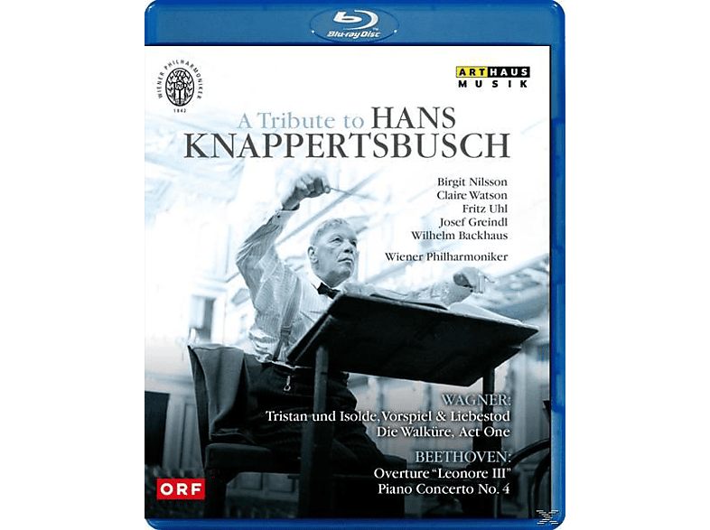 Birgit Nilsson, Wilhelm Backhaus, Greindl, Watson, Wiener - Philharmoniker, To Knappertsbusch Tribute - Fritz Claire Josef (Blu-ray) A Uhl Hans