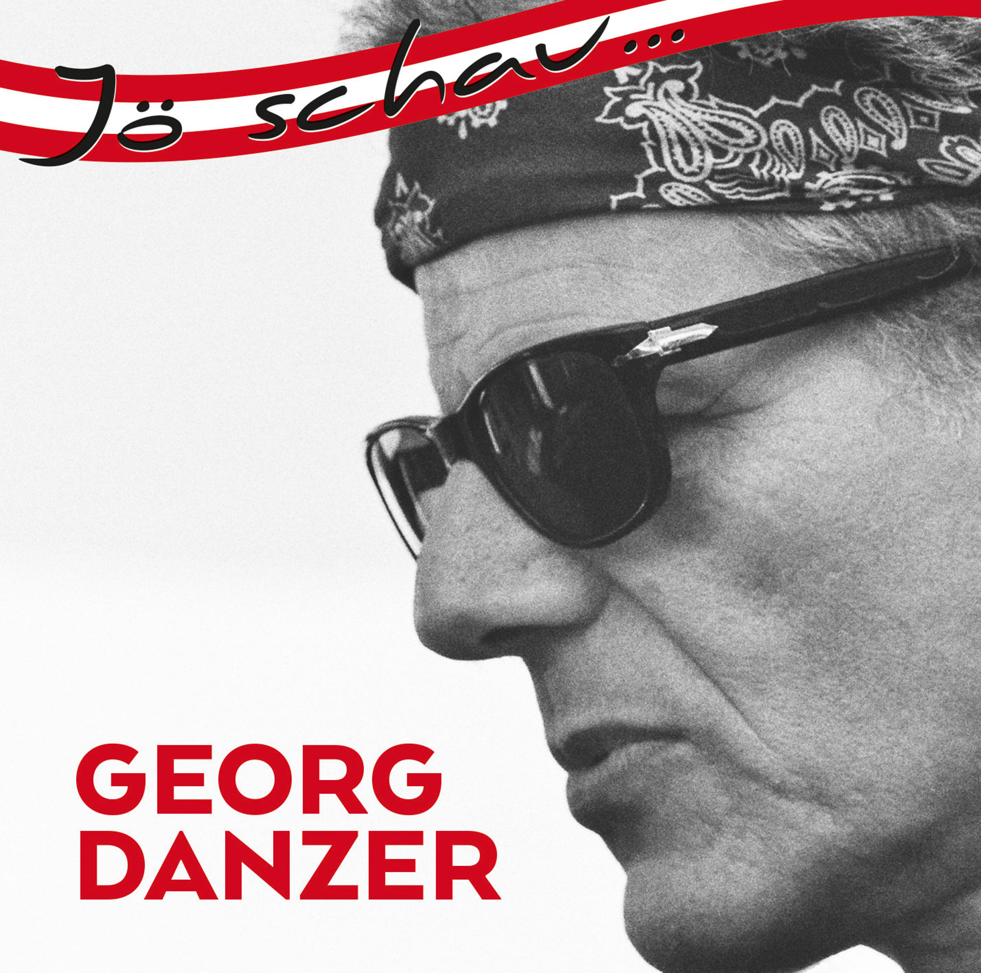 Schwarz-Weiß-Foto von Georg Danzer mit Sonnenbrille und Bandana. Roter Text-Overlay.
