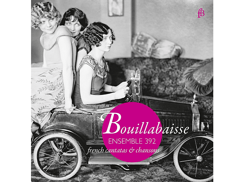 Ensemble 392 – Bouillabaisse-French Chansons & Cantatas – (CD)