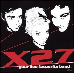 X27 - - Neu Favourite (CD) Band Your