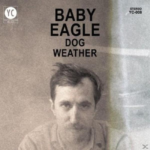 Baby Eagle - - (Vinyl) Weather Dog