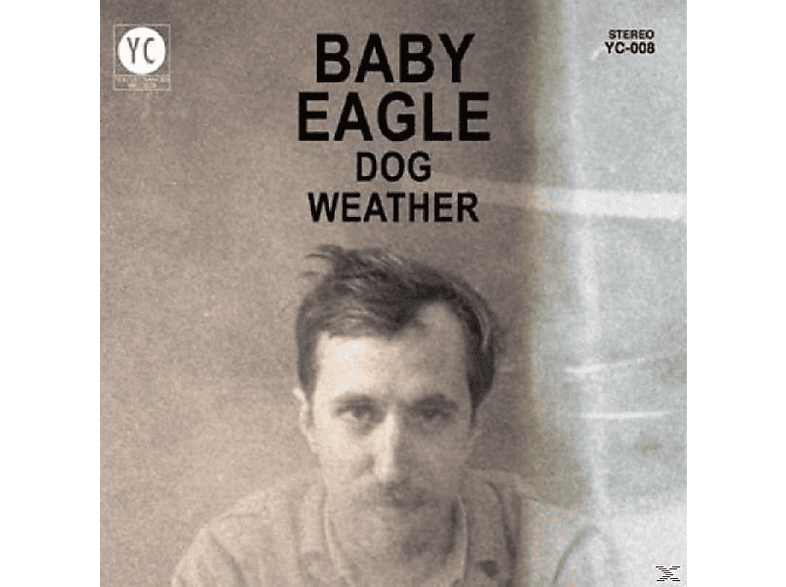 Baby Eagle - Dog Weather  - (Vinyl)