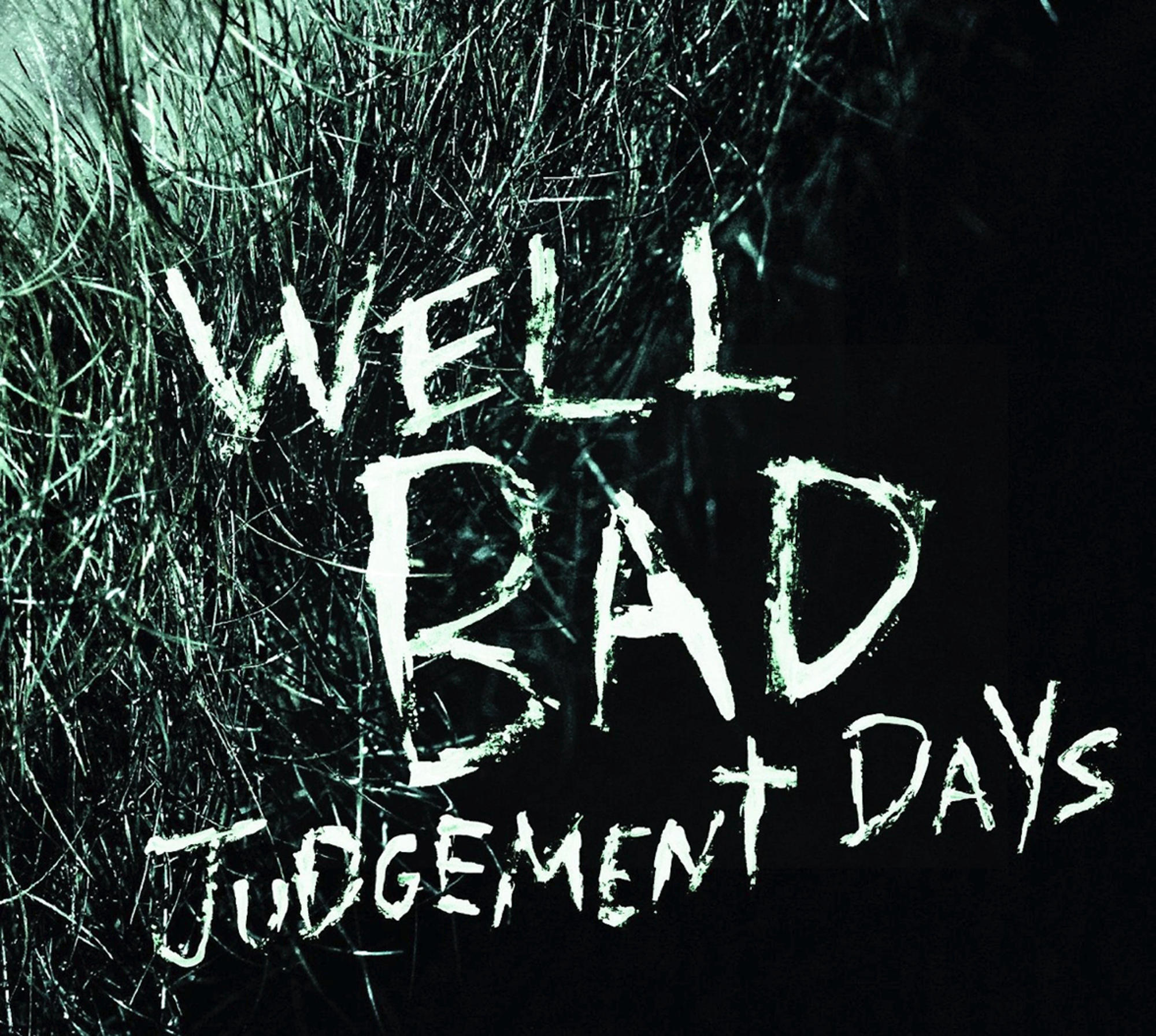 Wellbad - Judgement Days  - (CD)