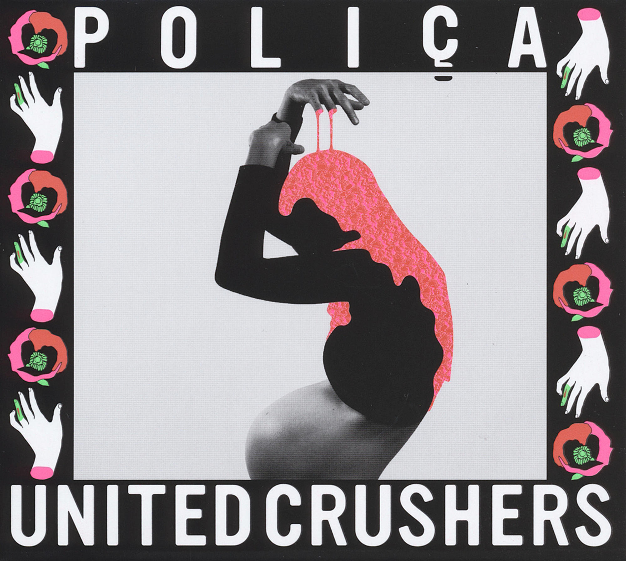 Albumcover für 'United Crushers' von Poliça. Eine Silhouette mit pinken Haaren ist von Kunst umgeben.