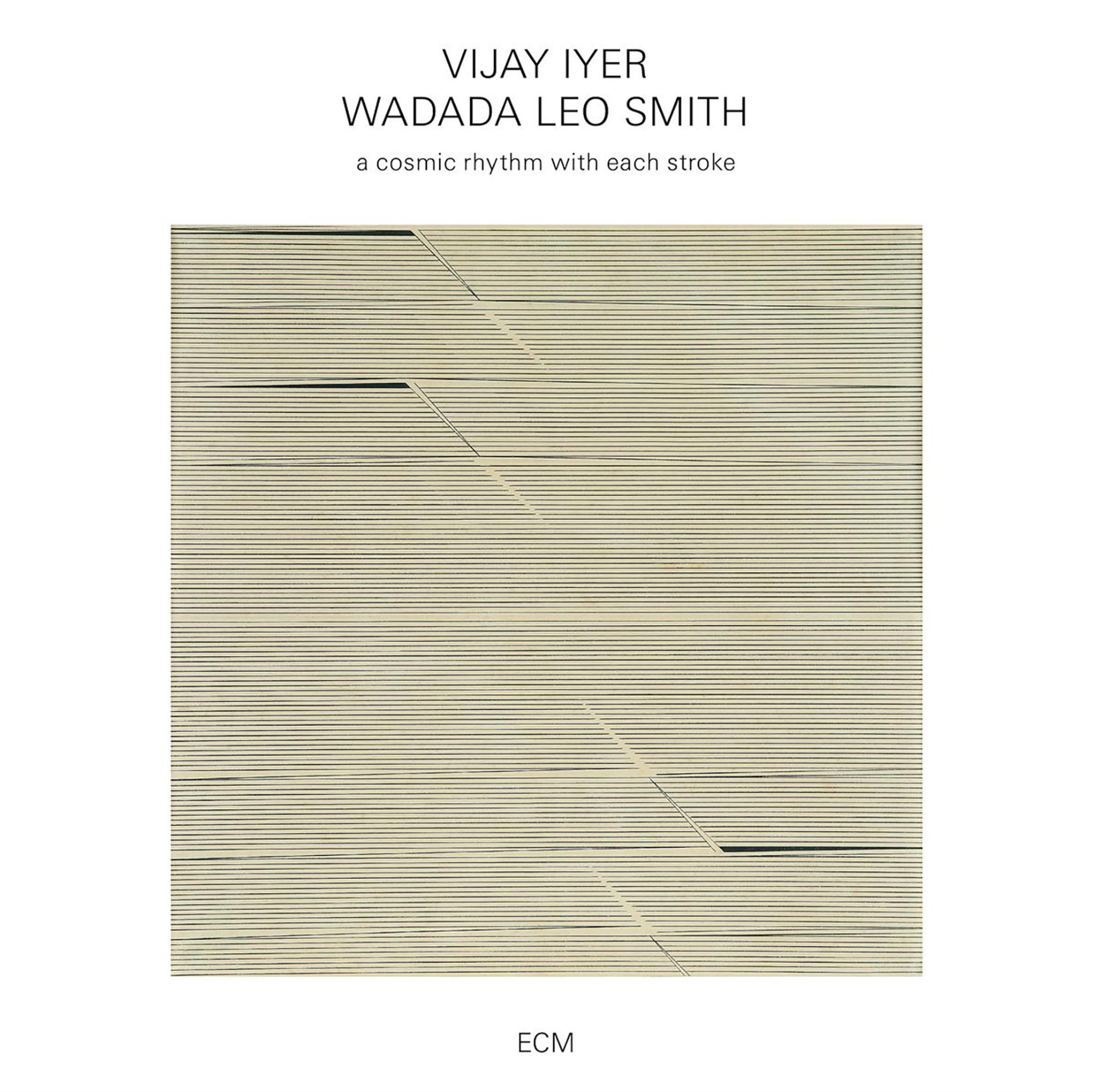 Vijay Iyer, Wadada Leo Smith - A Cosmic Rhythm With Each Stroke  - (CD)