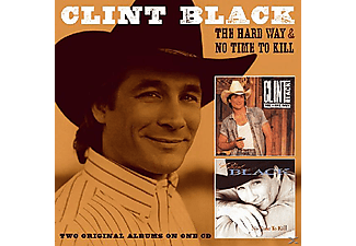 Clint Black - The Hard Way & No Time To Kill - Remastered (CD)