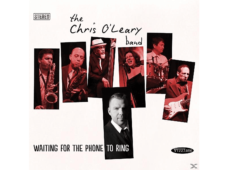The Chris O\'leary Band - Waiting For The Phone To Ring  - (CD)