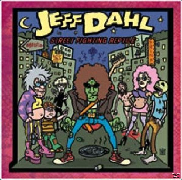 Jeff Dahl - Street Fighting Reptile - (CD)