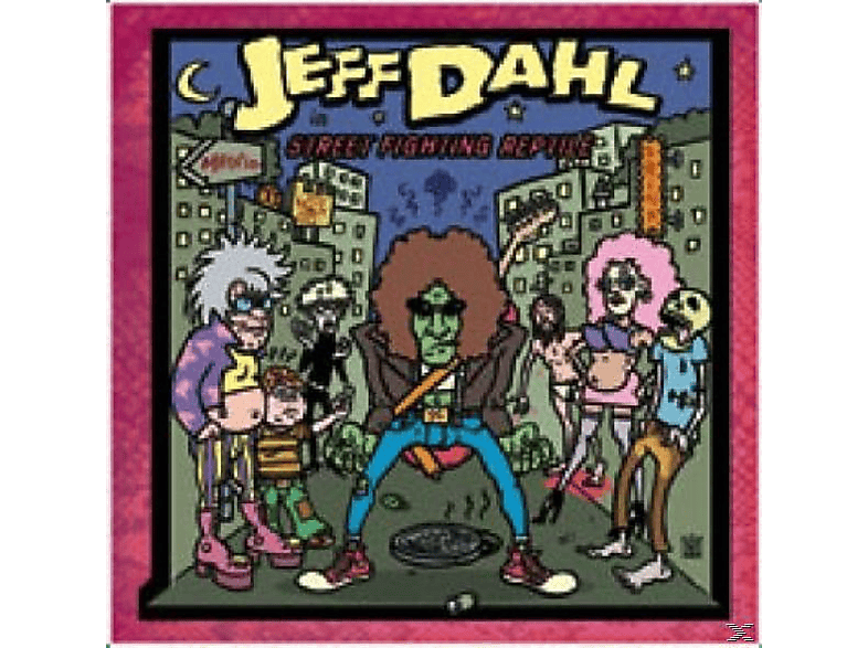 Jeff Dahl - Street Fighting Reptile  - (CD)
