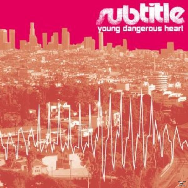 Dangerous - - Heart Subtitle (CD) Young