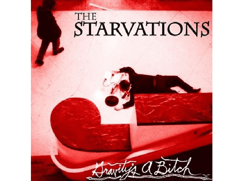 The Starvations - Gravity\'s A Bitch  - (CD)