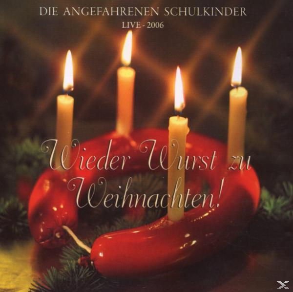 Die Angefahrenen Wurst Zu - (DVD) Wieder Weihnachten! Schulkinder 