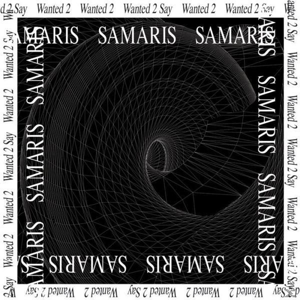 Wanted - 2 Say - (Vinyl) Samaris