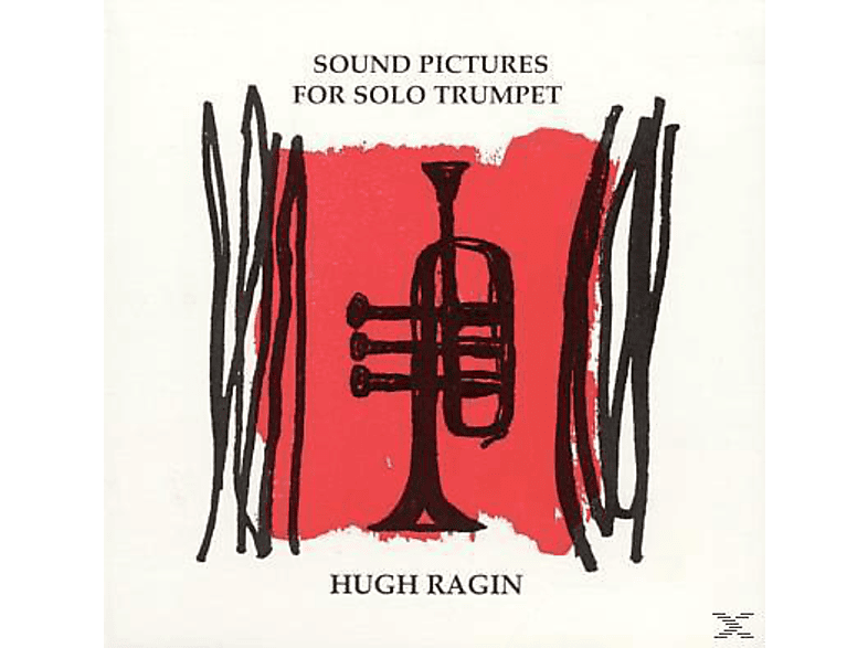 Hugh Ragin Sound Pictures For Solo Trumpet (CD) Hugh Ragin auf CD
