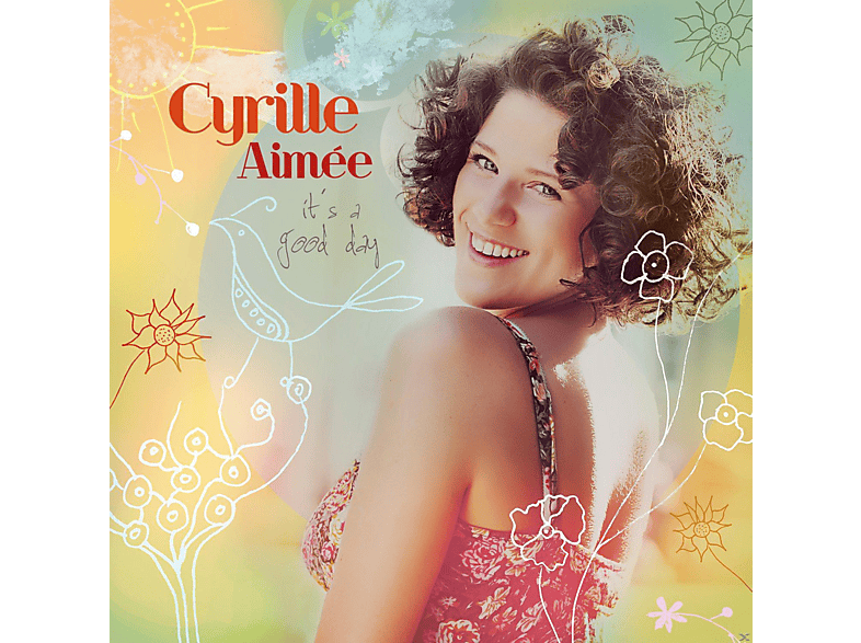 Cyrille Aimée - It's A Good Day - (CD)