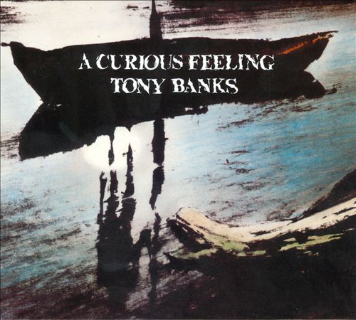 Album borító, Tony Banks. Sötét hajó a vízen, felül a 'A Curious Feeling' szöveggel.