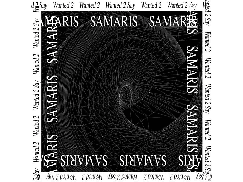Samaris - Wanted 2 Say  - (Vinyl)