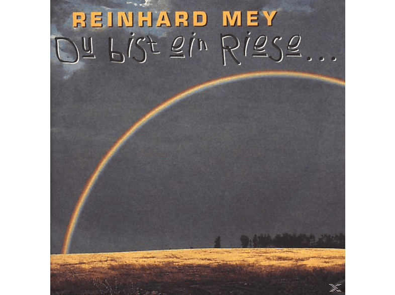 Reinhard Mey - Du Bist Ein Riese... - (CD)