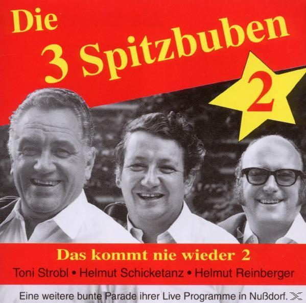 Spitzbuben Die 3 - Das Kommt 2 Wieder - Nie (CD)