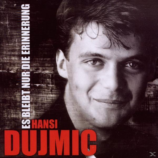 - Erinneru Nur Es Hansi Dujmic Die Bleibt (CD) -