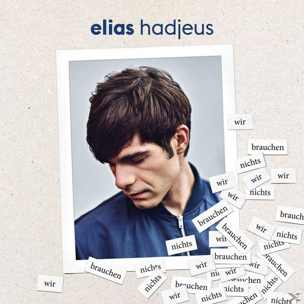 Elias Hadjeus - Wir Brauchen Nichts.  - (CD)