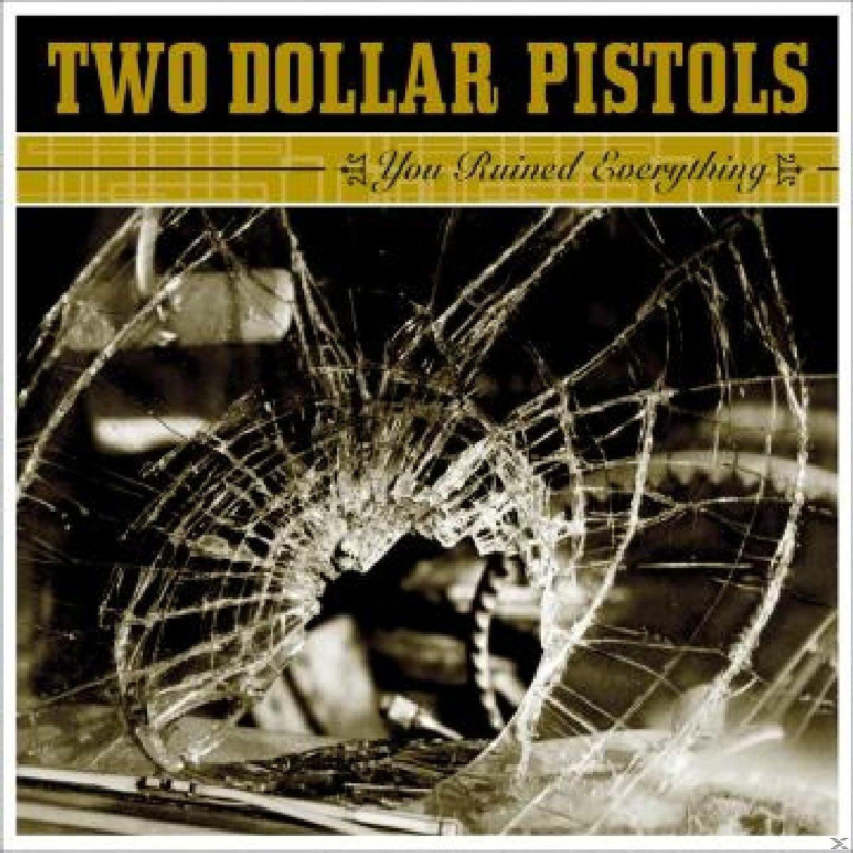 Two Dollar Pistols - You Everything (CD) - Ruined