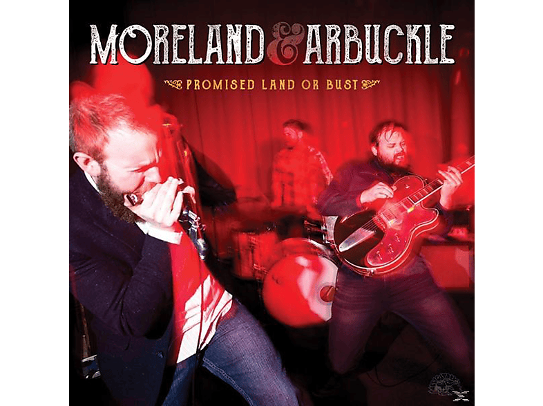 Moreland & Arbuckle - Promised Land Or Bust (120 Vinyl)  - (Vinyl)