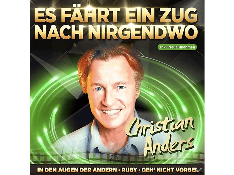 Christian Anders Christian Anders Es Fährt Ein Zug Nach Nirgendw (CD) Schlager
