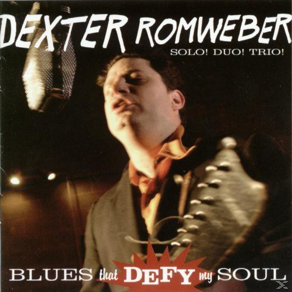 Defy That (CD) My - Blues - Soul Romweber Dexter