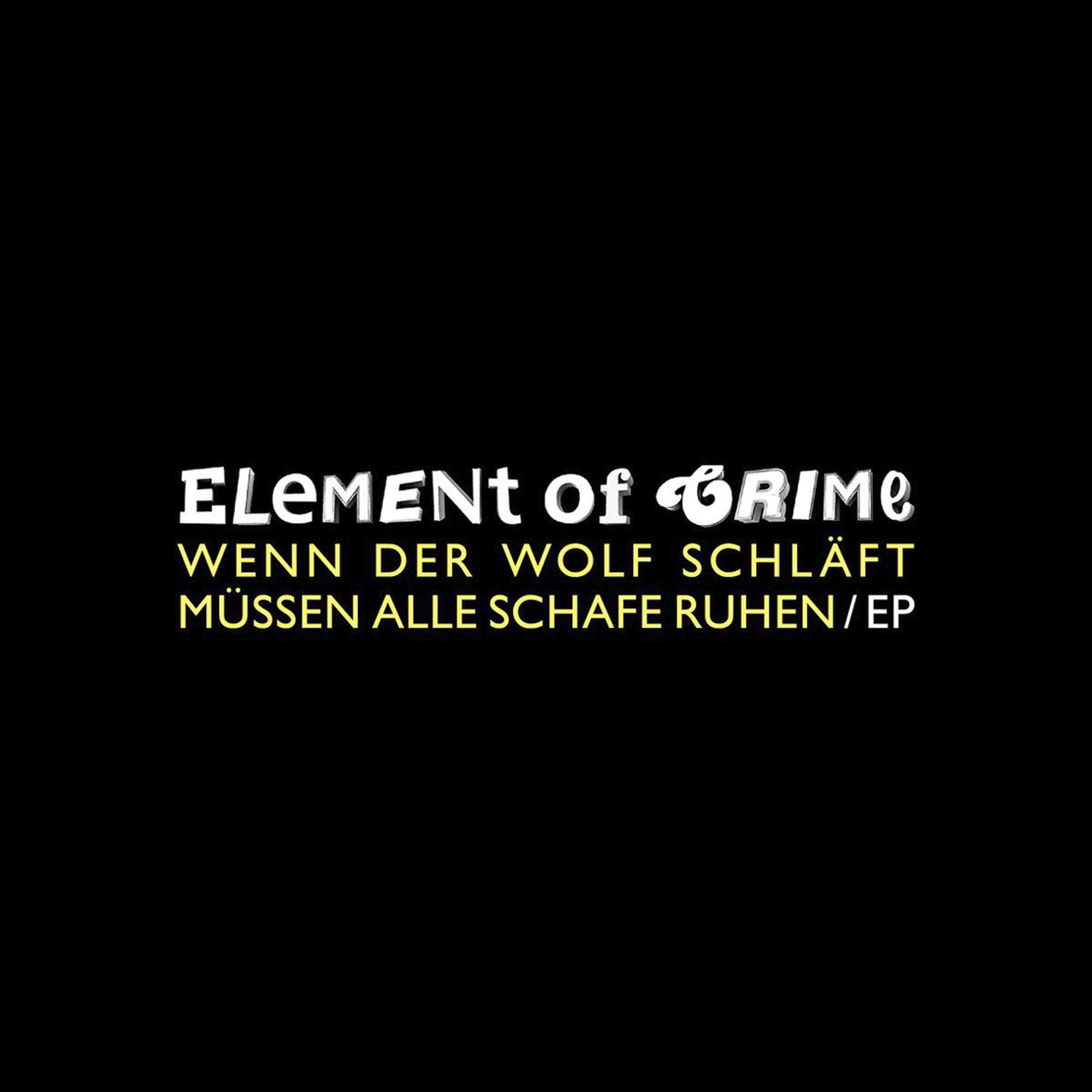 Element Of Crime - Wenn Der Wolf Schläft Müssen Alle Schafe Ruhen  - (Vinyl)