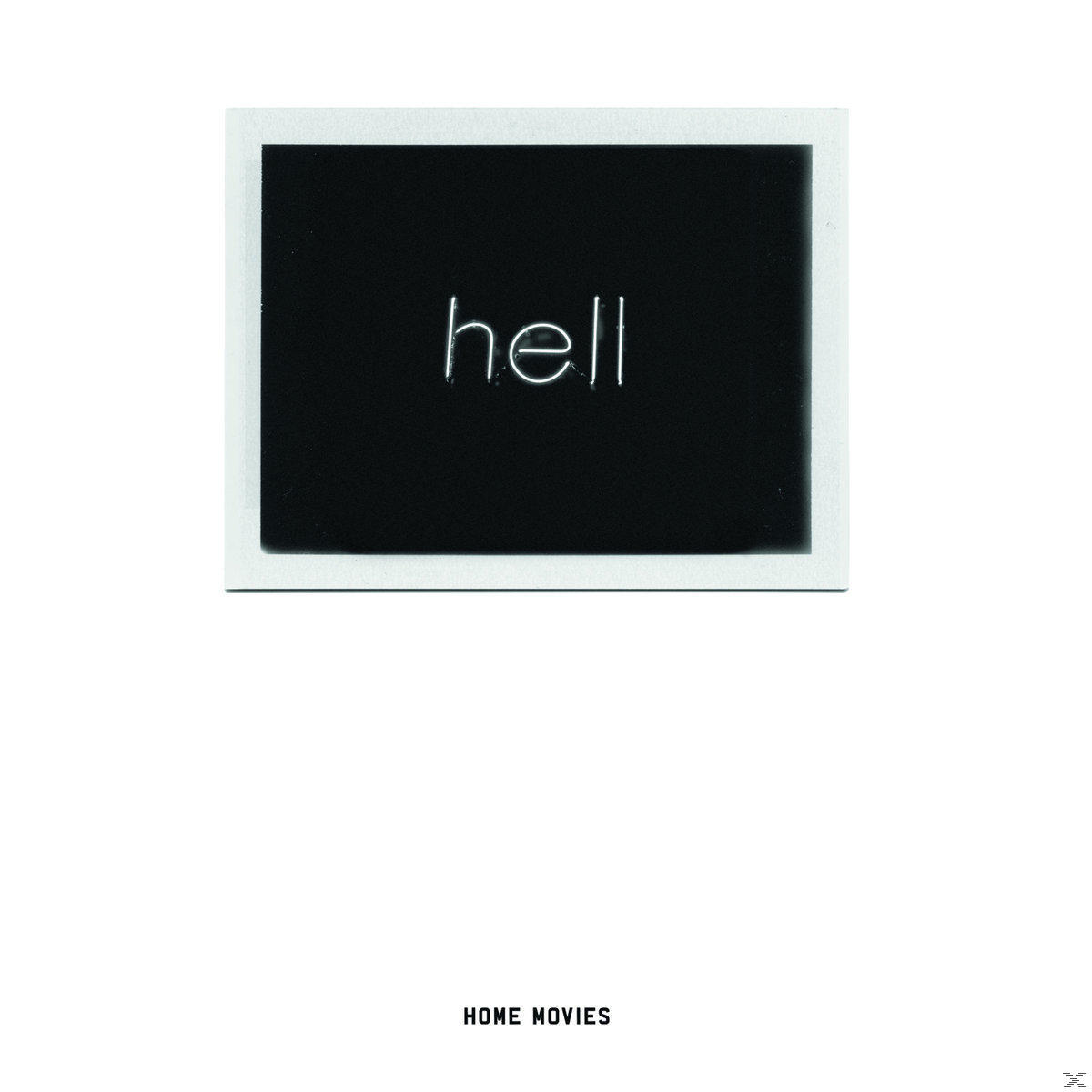 Home Movies - (Vinyl) - Hell