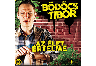 Bödőcs Tibor - Az élet értelme és kertészeti tippek (CD)