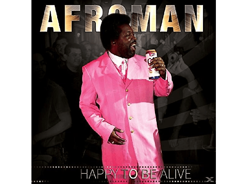To (CD) Happy - Be - Afroman Alive