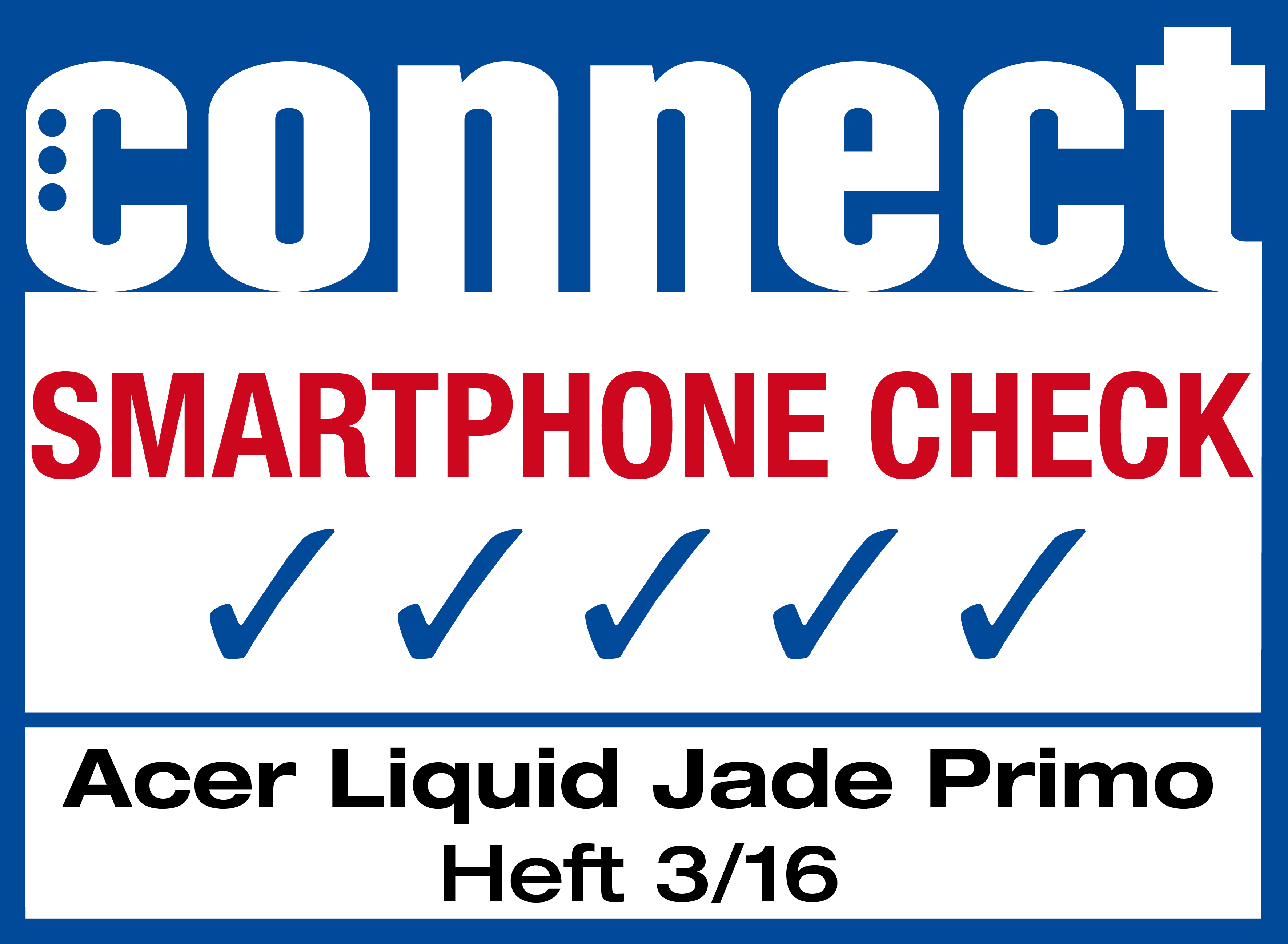 Connect Smartphone-Check. Blaues und weißes Banner mit Häkchen. Acer Liquid Jade Primo.